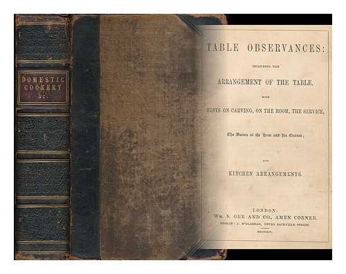 RICHARDSON, H. D. [ET AL.] - Table observances ... and kitchen arrangements [bound with] The flower garden