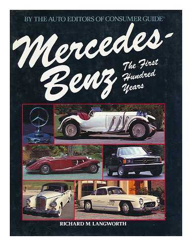 LANGWORTH, RICHARD M - Mercedes-Benz, the first hundred years