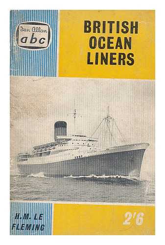 FLEMING, H M LE; KEMBLE, JOHN HASKEL - British ocean liners