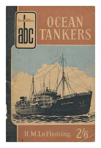 FLEMING, H M LE; KEMBLE, JOHN HASKEL - Ocean Tankers