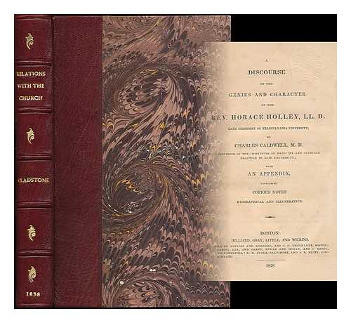 CALDWELL, CHARLES (1772-1853) - A discourse on the genius and character of the Rev. Horace Holley, LL.D. : late president of Transylvania University