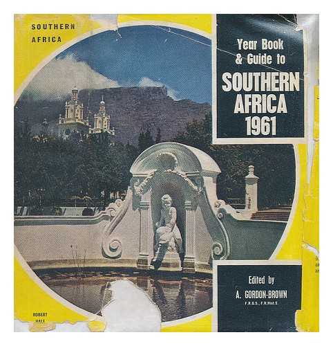 Gordon-Brown, Alfred - The year book and guide to southern Africa 1961