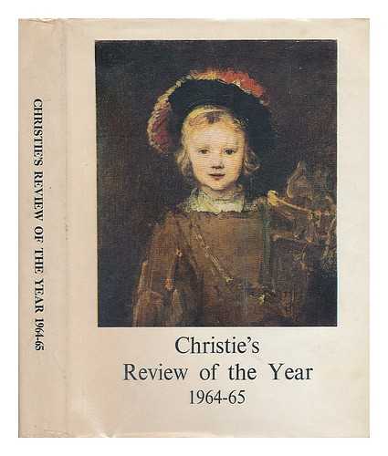 CHRISTIE'S LONDON (AUCTIONEER HOUSE) - Christie's Review of the year October, 1964 - July, 1965