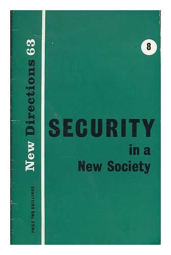 FOGARTY, MICHAEL P. - Security in a new society : the Liberal social charter