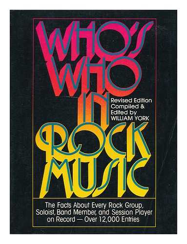 YORK, WILLIAM - Who's Who in Rock Music / William York