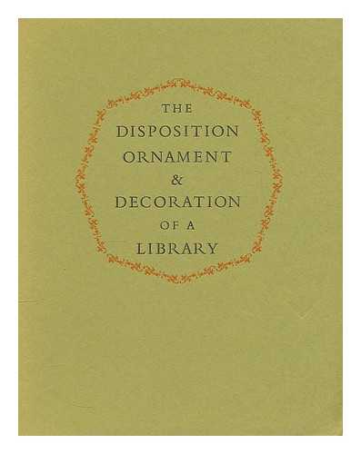 NAUDE, GABRIEL / EVELYN, JOHN - The disposition, ornament and decoration of a library : two chapters taken from John Evelyn's translation of 'Avis pour dresser une bibliotheque' by Gabriel Naude