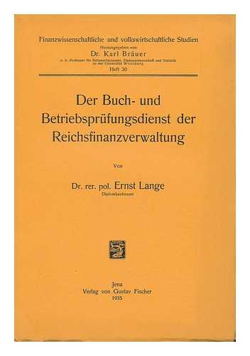 LANGE, DR. RER. POL. ERNST - Der Buch- Und Betriebsprufungsdienst Der Reichsfinanzverwaltung