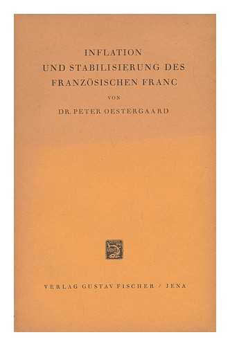 OESTERGAARD, DR. PETER - Inflation und Stabilisierung des Franzosischen Franc