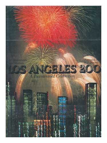 SEIDENBAUM, ART; MALMIN, JOHN; DARLENE GEIS - Los Angeles 200 : a bicentennial celebration