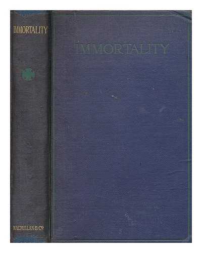 STREETER, BURNETT HILLMAN (ET AL.) - Immortality : an essay in discovery coordinating scientific psychical and Biblical research