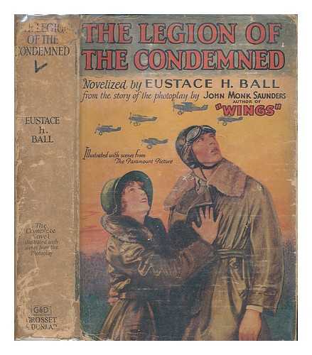 BALL, EUSTACE HALE - The legion of the condemned