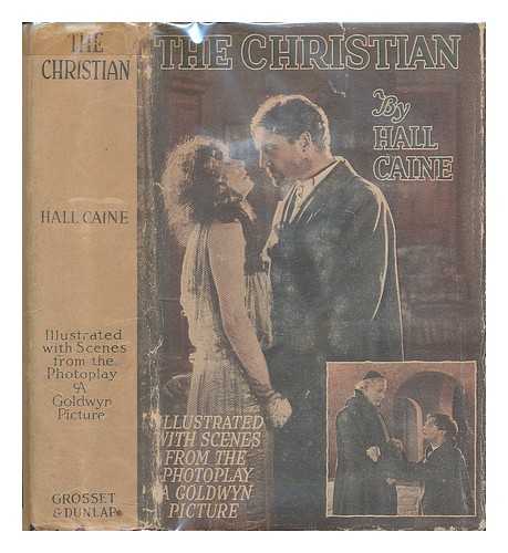 CAINE, HALL - The Christian : a story