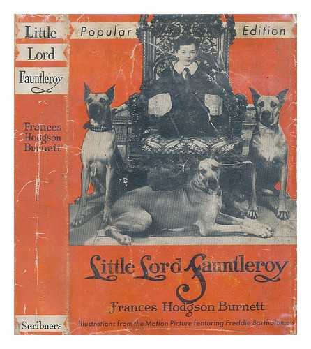 BURNETT, FRANCES (HODGSON)  (1849-1924), REGINALD BIRCH (ILL.) - Little Lord Fauntleroy