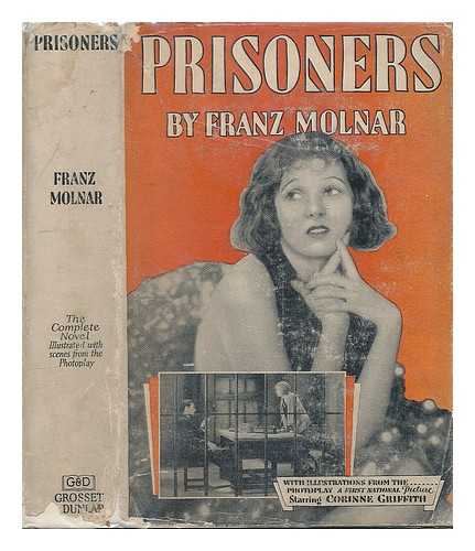 MOLNAR, FRANZ - Prisoners : a novel