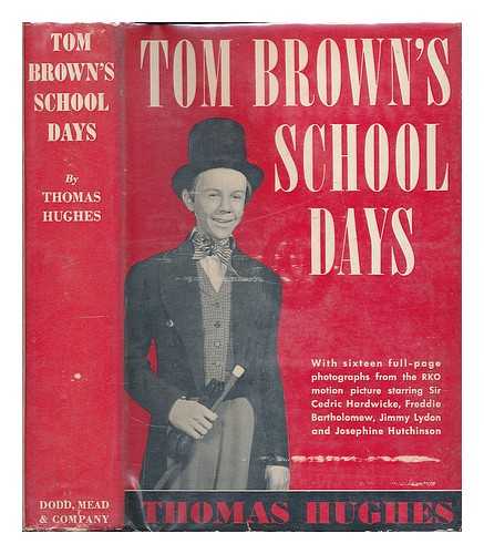 HUGHES, THOMAS  (1827-1890) - Tom Brown's School-Days