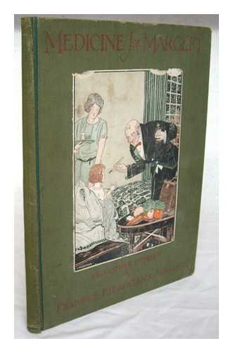 WRIGHT, FRANCES FITZPATRICK ; HENDERSON, LESLIE [ILLUS.] - Medicine for Margery, and other stories