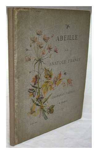 FRANCE, ANATOLE (1844-1924) - Abeille : contec / par Anatole France