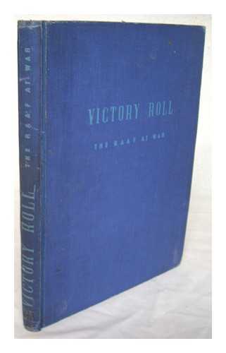 ROYAL  AUSTRALIAN AIR FORCE - Victory roll : the Royal Australian air force in its sixth year of war / Prepared by the R.A.A.F. Directorate of public relations