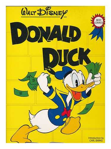 WALT DISNEY PRODUCTIONS - Donald Duck / Walt Disney ; [Foreword by Carl Barks]