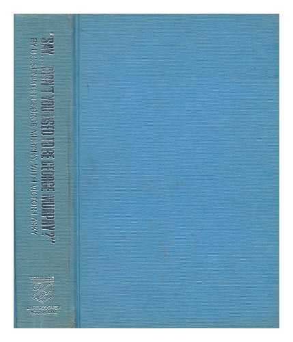 MURPHY, GEORGE (1902-) - 'Say ... Didn't You Used to be George Murphy?' by George Murphy, with Victor Lasky