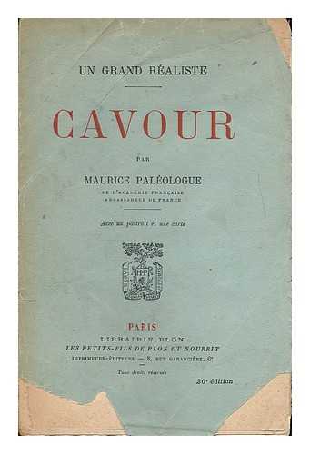 PALEOLOGUE, MAURICE (1859-1944) - RELATED NAME: MOSBACHER, ERIC - Un grand realiste : Cavour / par Maurice Paleologue