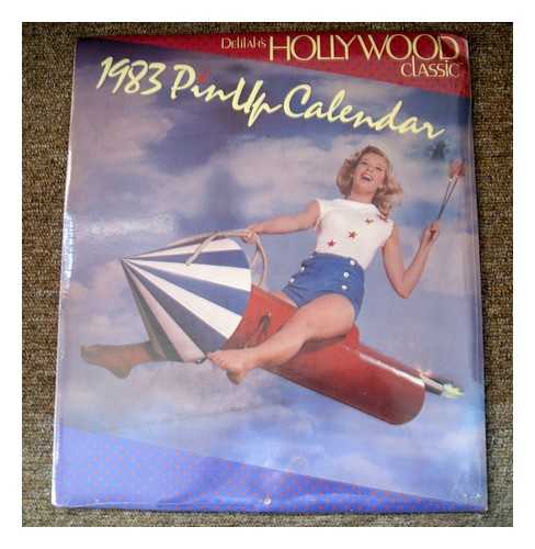 DELILAH CALENDARS, INC. - Delilah's Hollywood Classic 1983 Pinup Calendar