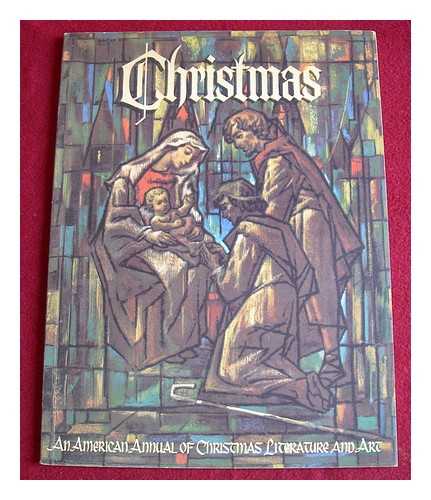 HAUGAN, RANDOLPH E. - Christmas : An American Annual of Christmas Literature and Art. Volume 31, 2nd edition, 1961 / edited by Randolph E. Haugan