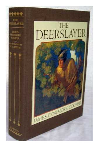 COOPER, JAMES FENIMORE (1789-1851). N. C. WYETH (ILL. ) - The Deerslayer; or, The First War-Path