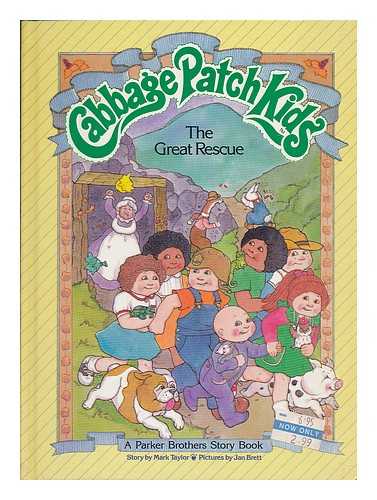 TAYLOR, MARK - Cabbage Patch Kids : the great rescue / story by Mark Taylor ; pictures by Jan Brett