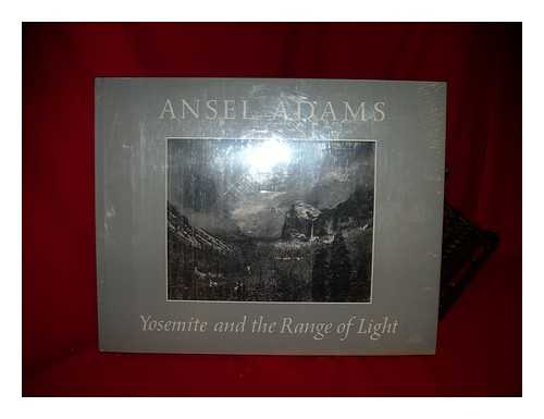 ADAMS, ANSEL (1902-1984) - Yosemite and the Range of Light / Ansel Adams ; Introd. by Paul Brooks