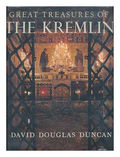 DUNCAN, DAVID DOUGLAS - Great treasures of the Kremlin