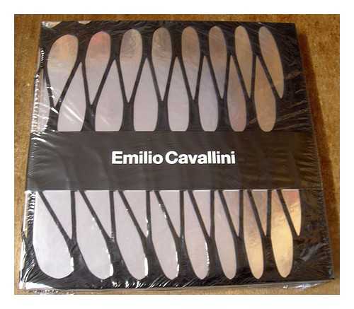 CAVALLINI, EMILIO - Emilio Cavallini / edited by Benedetta Barzini