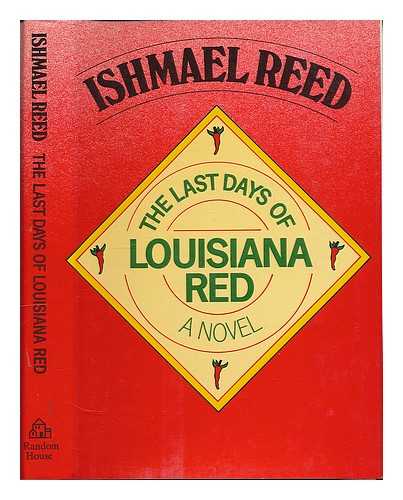 REED, ISHMAEL - The last days of Louisiana Red