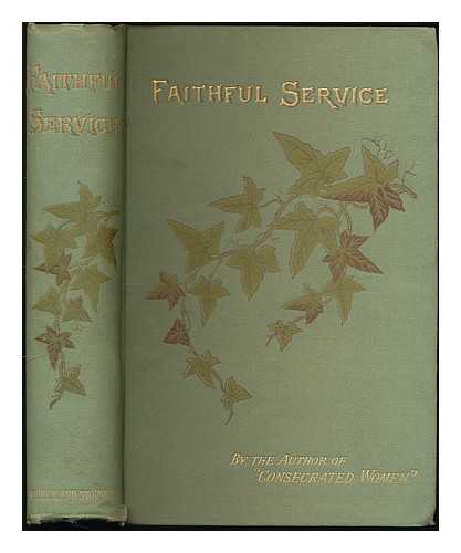 HACK, MARY PRYOR - Faithful Service: Sketches of Christian Women