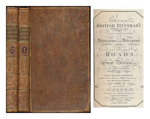 PATERSON, DANIEL - Paterson's British itinerary, being a new and accurate description of all the direct and principal cross roads in England and Wales ... / Captn Daniel Paterson - Complete in 2 Volumes
