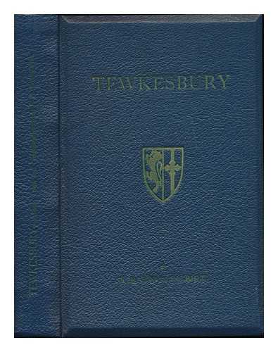 BRADLEY-BIRT, F. B. (B. 1874) - Tewkesbury : the story of abbey, town, and neighbourhood