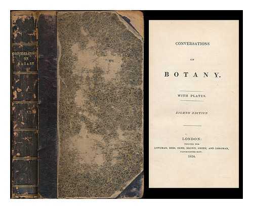 FITTON, SARAH MARY. FITTON, ELIZABETH - Conversations on Botany ... with plates. [By Sarah M. Fitton, with the assistance of Elizabeth Fitton.]