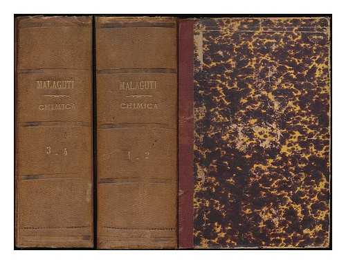 MALAGUTI, FAUSTIN-J. (1802-1878) - Lecons elementaires de chimie / par M.F. Malaguti - 4 volumes complete and bound in 2