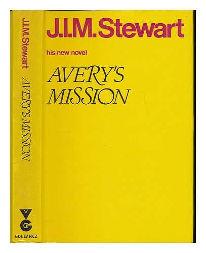 STEWART, JOHN INNES MACKINTOSH (1906-1994) - Avery's Mission