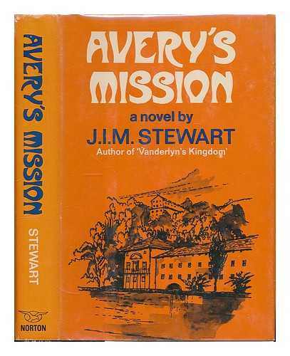 STEWART, JOHN INNES MACKINTOSH (1906-1994) - Avery's Mission