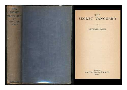 INNES, MICHAEL (1906-1994) - The secret vanguard