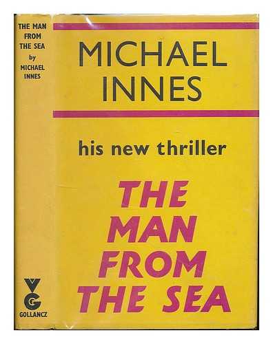 INNES, MICHAEL (1906-1994) - The man from the sea