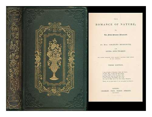 MEREDITH, LOUISA ANNE (1812-1895) - The romance of nature : or, the flower-seasons illustrated