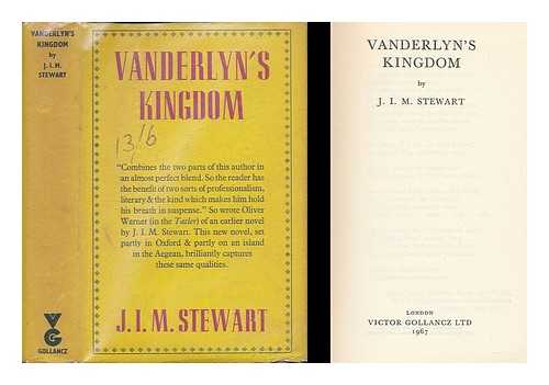 STEWART, J. I. M. (JOHN INNES MACKINTOSH) 1906-1994 - Vanderlyn's kingdom