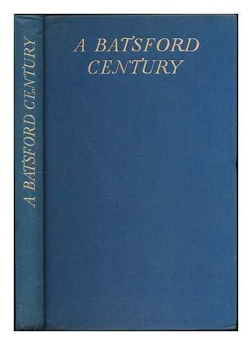 B.T. BATSFORD LTD., PUBLISHERS, LONDON / BOLITHO, HECTOR (1898-1974) - A Batsford century : the record of a hundred years of publishing and bookselling, 1843-1943 / edited by Hector Bolitho