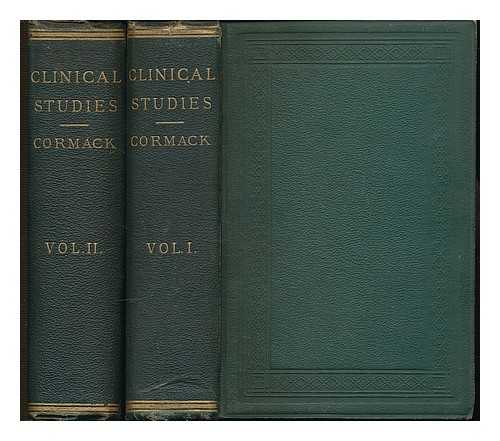 CORMACK, JOHN ROSE (1815-1882) - Clinical studies, illustrated by cases observed in hospital and private practice - Complete in 2 volumes