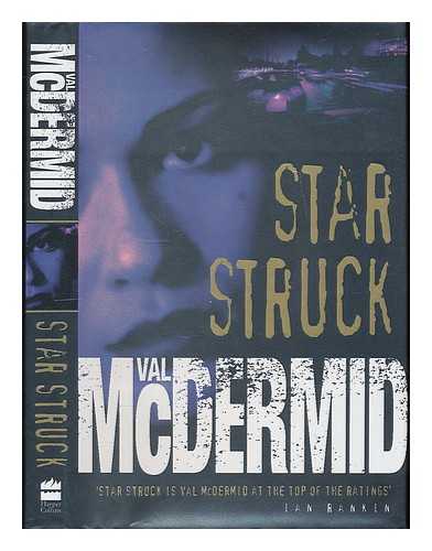 MCDERMID, VAL - Star struck / Val McDermid