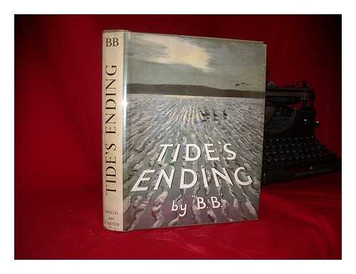 Watkins-Pitchford, D. J. (Denys James) 1905-1990 - Tide's Ending. By B. B. [i.e. Denys J. Watkins-Pitchford.] Illustrated by D. J. Watkins-Pitchford