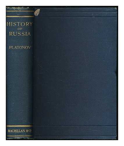PLATONOV, SERGEI FEDOROVICH (1860-1933) - History of Russia