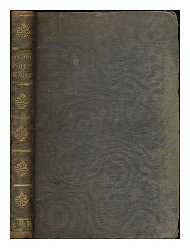 GODKIN, EDWIN LAWRENCE (1831-1902) - The history of Hungary and the Magyars: from the earliest period to the close of the late war